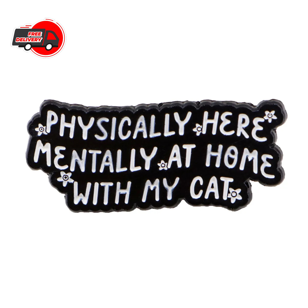 Funny Quote Enamel Pin Metal Brooch Badge Backpack Accessory Gift Jewelry