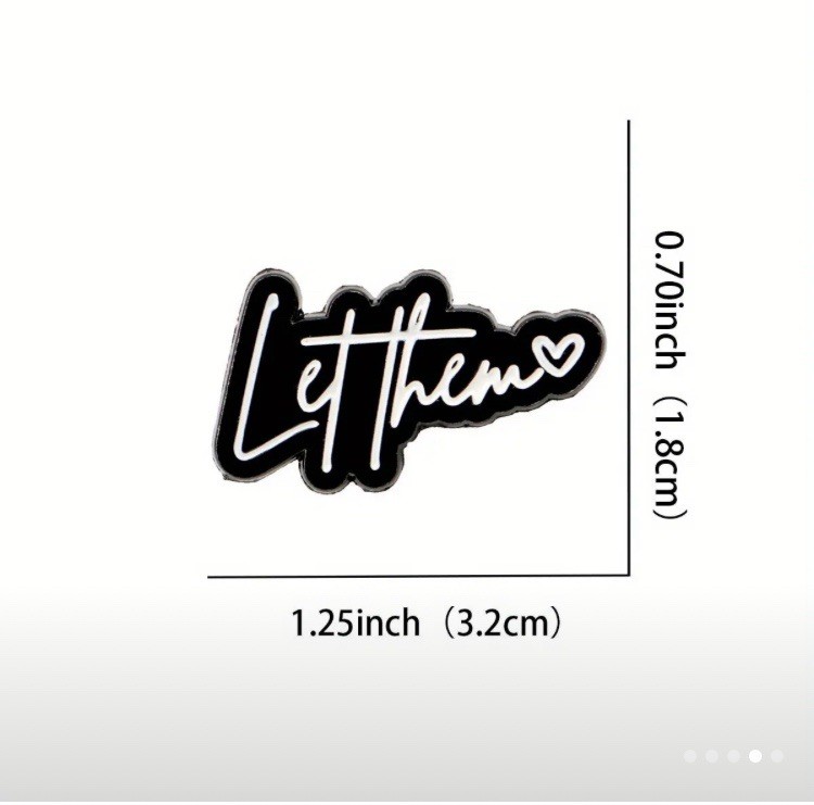 1” Enamel Pin “Let Them” Cursive Black Lapel Backpack Quality