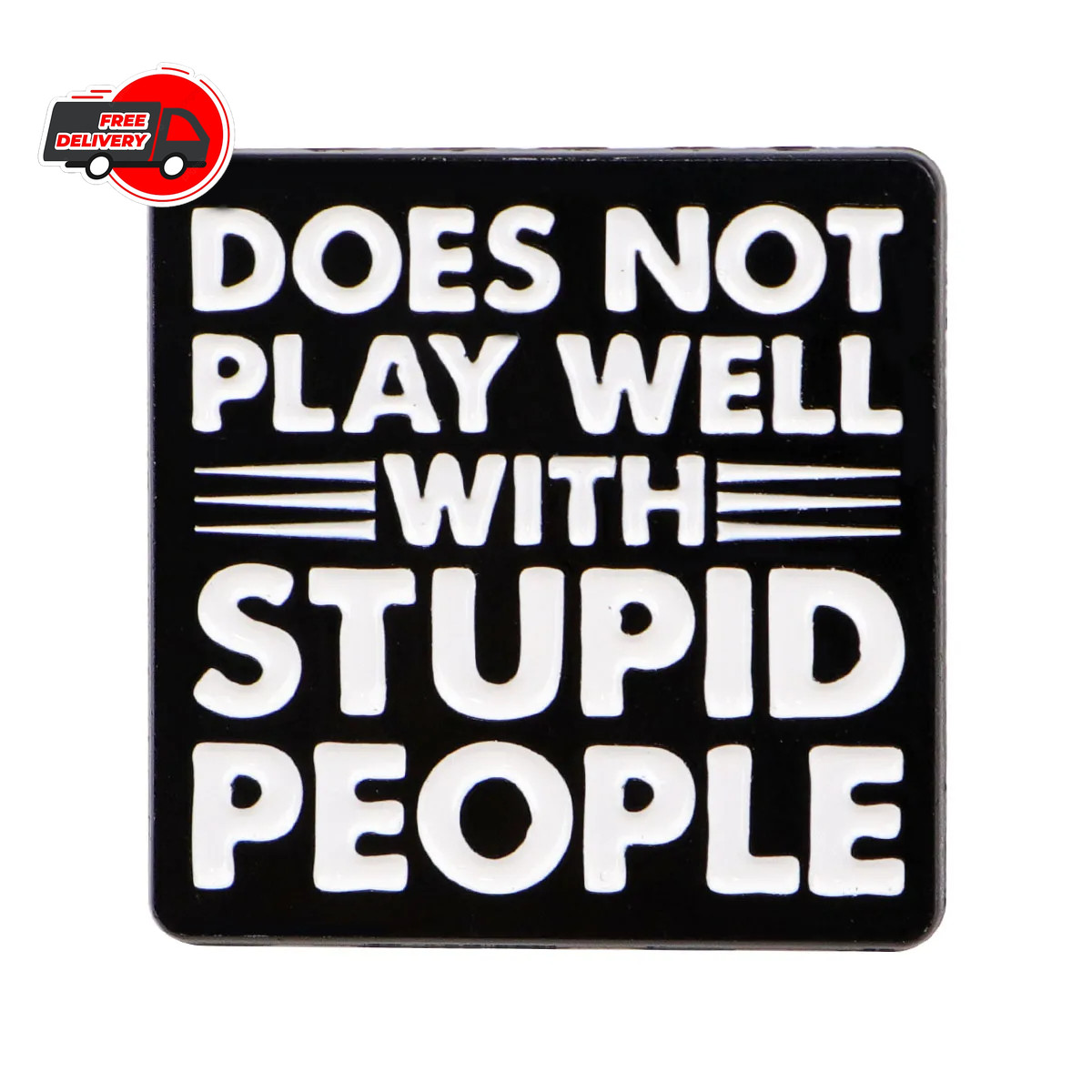 Funny Quote Enamel Pin Metal Brooch Badge Backpack Accessory Gift Jewelry