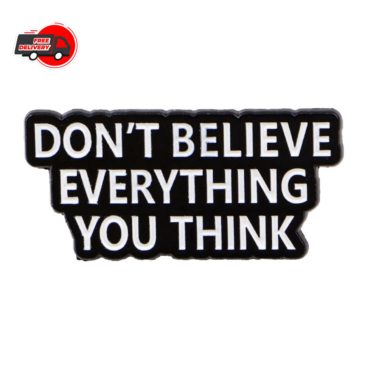 Funny Quote Enamel Pin Metal Brooch Badge Backpack Accessory Gift Jewelry