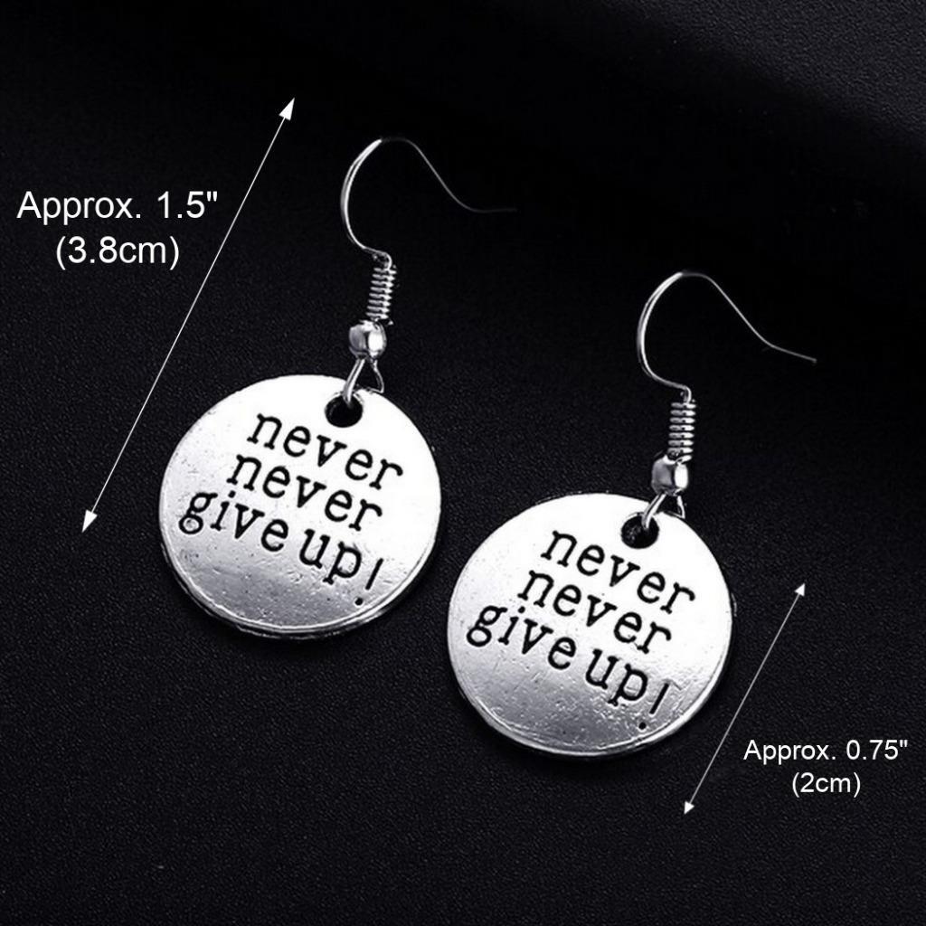 NEVER NEVER GIVE UP EARRINGS 0.75″ Charm Inspirational Motivational Drop Dangle