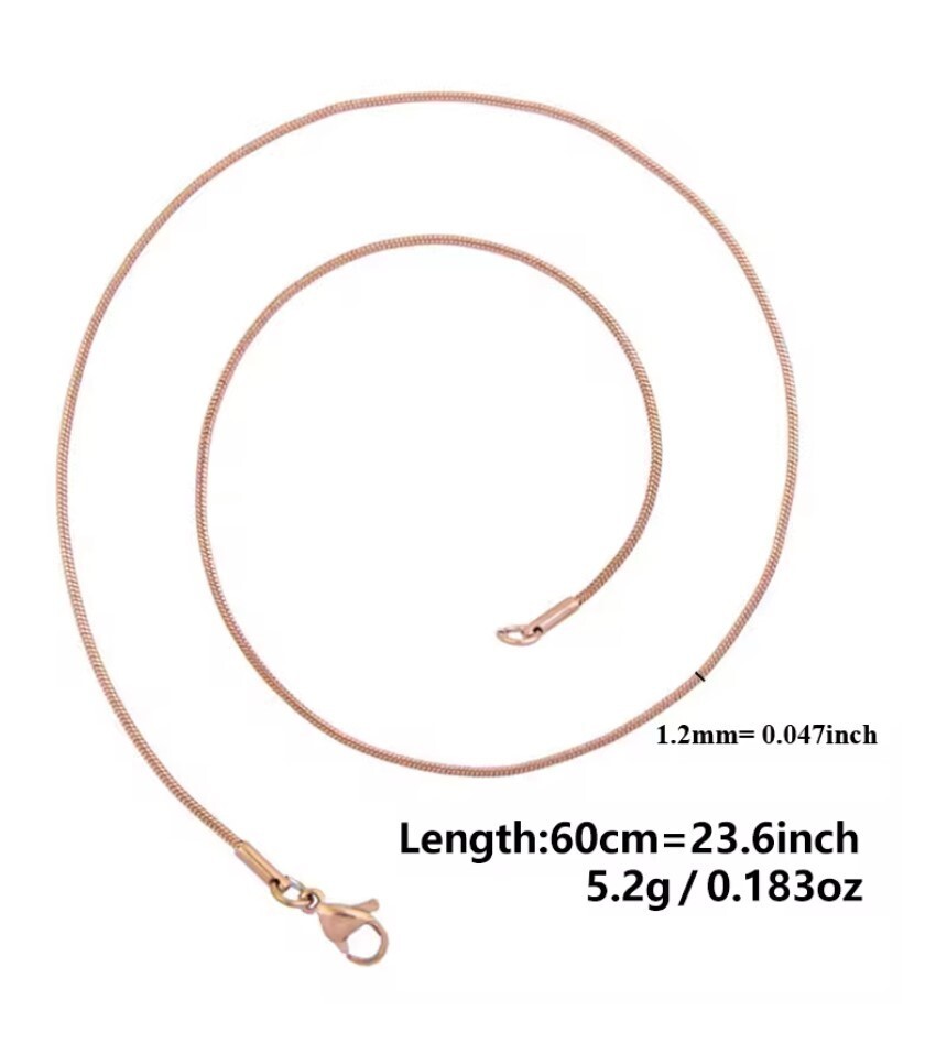60 cm (23.6 in) 1.2 mm Rose Gold STAINLESS STEEL SNAKE CHAIN w lobster clasp