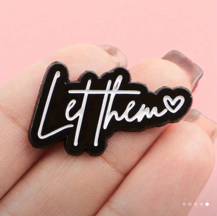 1” Enamel Pin “Let Them” Cursive Black Lapel Backpack Quality