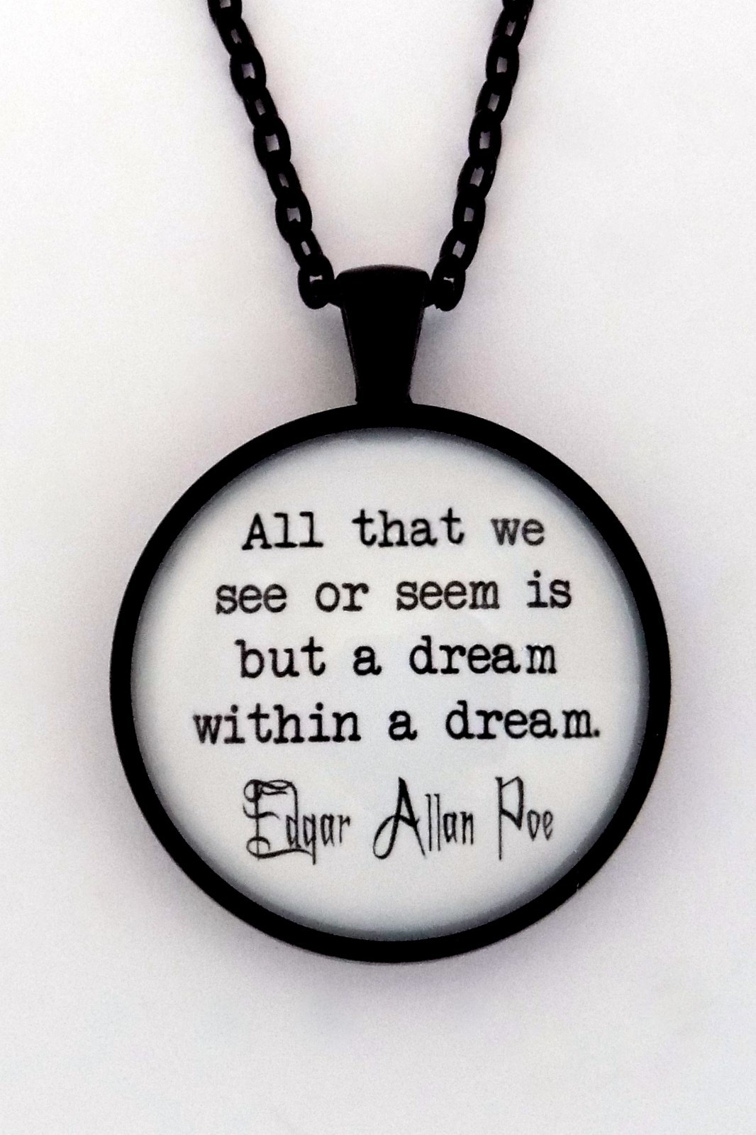 DREAM WITHIN A DREAM Edgar Allan Poe Literary Gothic Quote Pendant Necklace