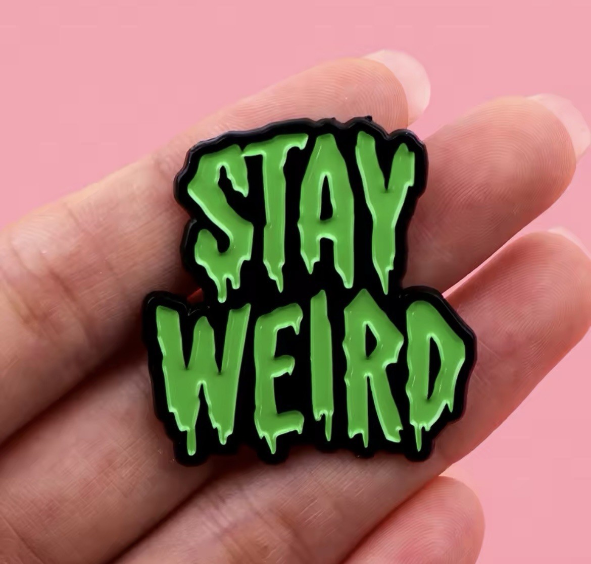 Stay Weird Style 1pc Pin Rubber Pin Backer Stay Weird Humor Pin FREE SHIPPING