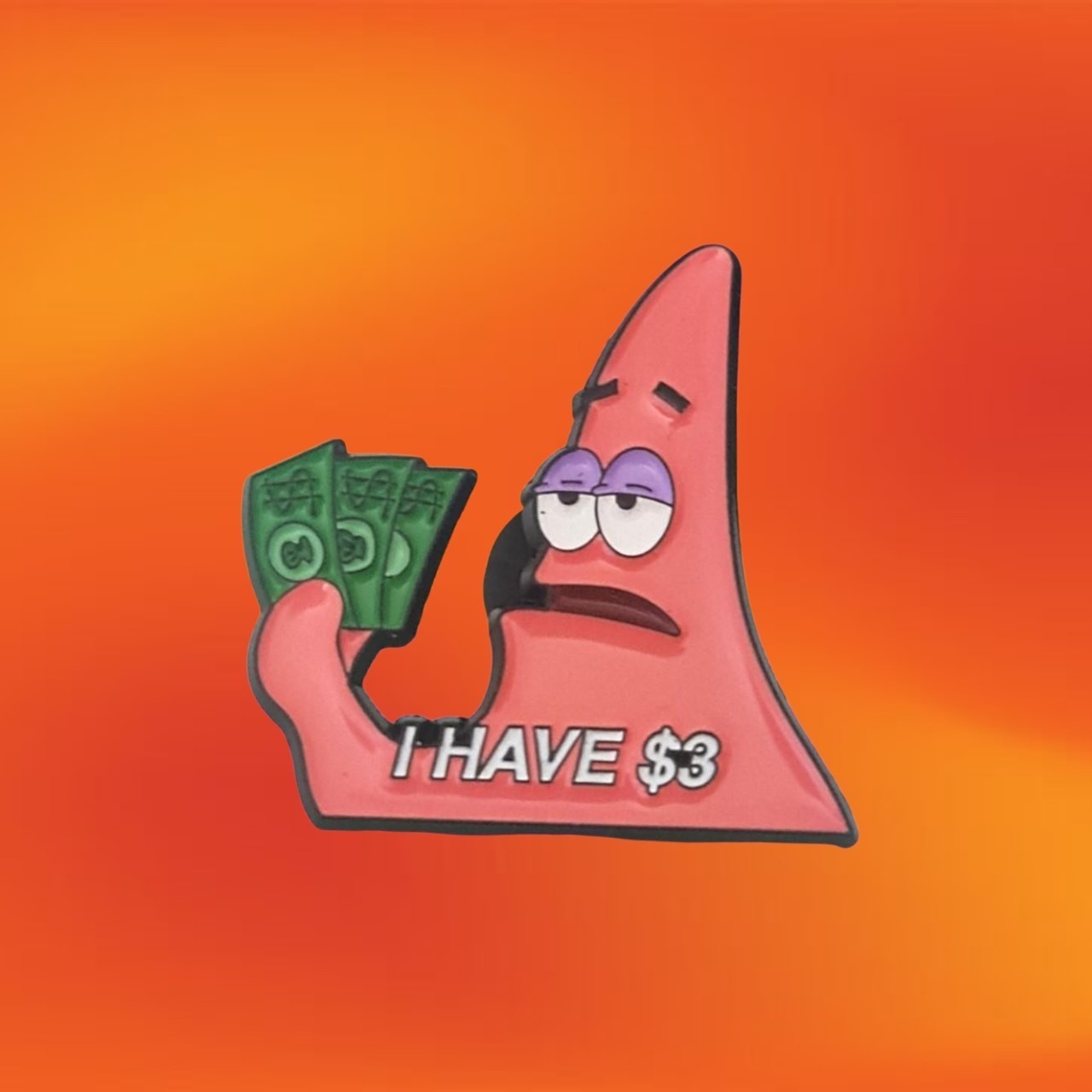 NEW I Have $3 Patrick Enamel Pin Brooch Badge Popular Cartoon Character Pins AU