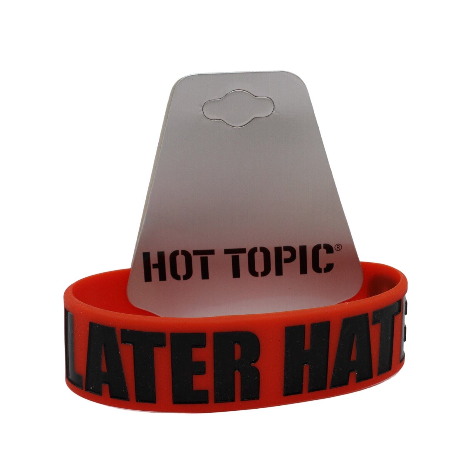 “Later Hater” Silicone Bracelet from Hot Topic #B2191